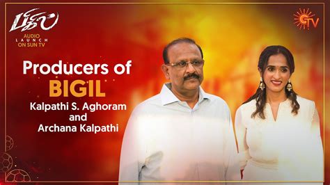 kalpathi s aghoram daughter|Archana Kalpathi, creative producer of Bigil, tells us。